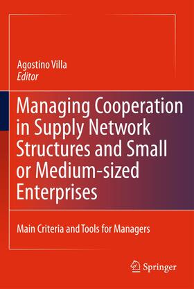 Villa |  Managing Cooperation in Supply Network Structures and Small or Medium-sized Enterprises | Buch |  Sack Fachmedien