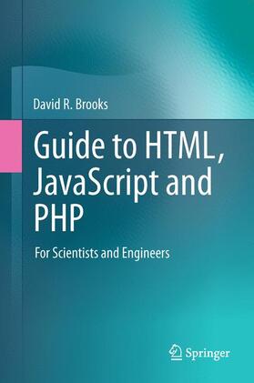 Brooks |  Guide to HTML, JavaScript and PHP | Buch |  Sack Fachmedien