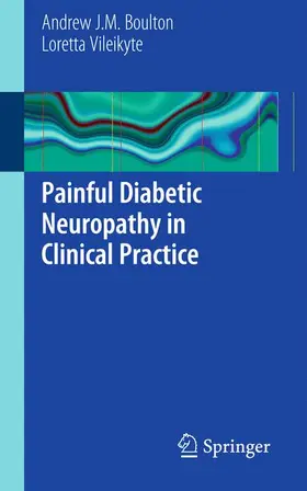 Vileikyte / Boulton |  Painful Diabetic Neuropathy in Clinical Practice | Buch |  Sack Fachmedien