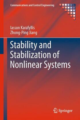 Jiang / Karafyllis |  Stability and Stabilization of Nonlinear Systems | Buch |  Sack Fachmedien