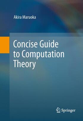 Maruoka |  Concise Guide to Computation Theory | Buch |  Sack Fachmedien