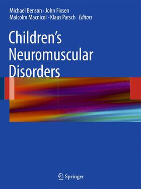 Benson / Macnicol / Fixsen |  Children's Neuromuscular Disorders | Buch |  Sack Fachmedien