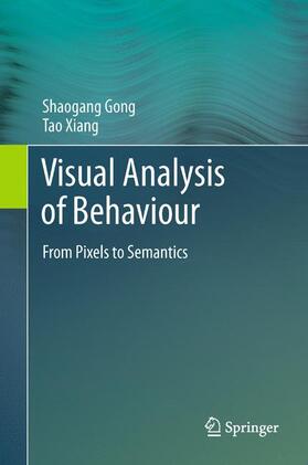 Xiang / Gong |  Visual Analysis of Behaviour | Buch |  Sack Fachmedien