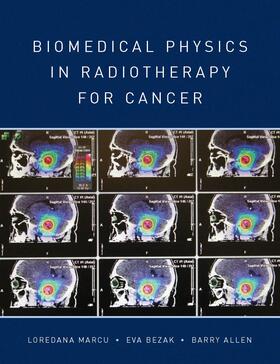 Marcu / Bezak / Allen |  Biomedical Physics in Radiotherapy for Cancer | Buch |  Sack Fachmedien