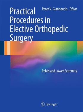 Giannoudis |  Practical Procedures in Elective Orthopaedic Surgery | Buch |  Sack Fachmedien