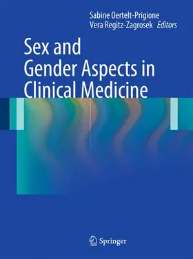 Regitz-Zagrosek / Oertelt-Prigione |  Sex and Gender Aspects in Clinical Medicine | Buch |  Sack Fachmedien