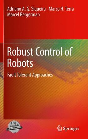 Siqueira / Bergerman / Terra |  Robust Control of Robots | Buch |  Sack Fachmedien