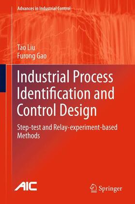Gao / Liu |  Industrial Process Identification and Control Design | Buch |  Sack Fachmedien