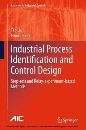 Liu / Gao |  Industrial Process Identification and Control Design | eBook | Sack Fachmedien