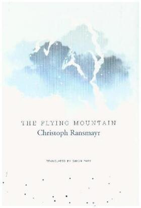 Ransmayr |  The Flying Mountain | Buch |  Sack Fachmedien