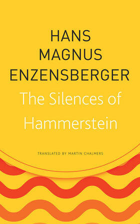 Enzensberger |  The Silences of Hammerstein | Buch |  Sack Fachmedien