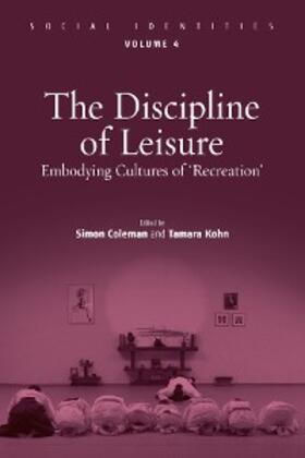 Coleman / Kohn |  The Discipline of Leisure | eBook | Sack Fachmedien