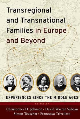 Johnson / Sabean / Teuscher |  Transregional and Transnational Families in Europe and Beyond | Buch |  Sack Fachmedien