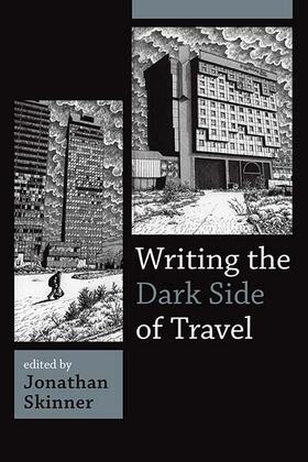 Skinner |  Writing the Dark Side of Travel | Buch |  Sack Fachmedien