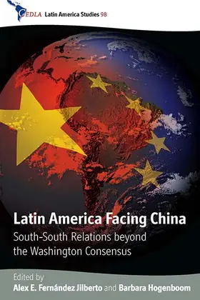 Hogenboom / Jilberto |  Latin America Facing China | Buch |  Sack Fachmedien