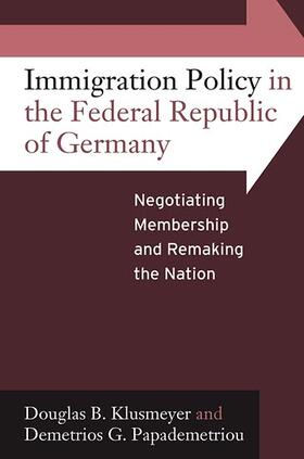 Klusmeyer / Papademetriou |  Immigration Policy in the Federal Republic of Germany | Buch |  Sack Fachmedien