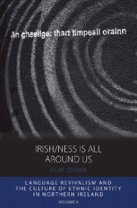 Zenker |  Irish/ness Is All Around Us | eBook | Sack Fachmedien