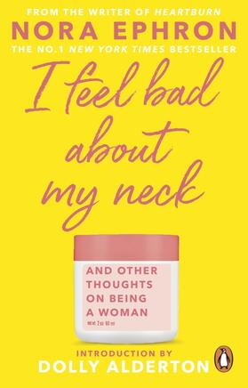 Ephron |  I Feel Bad About My Neck | Buch |  Sack Fachmedien