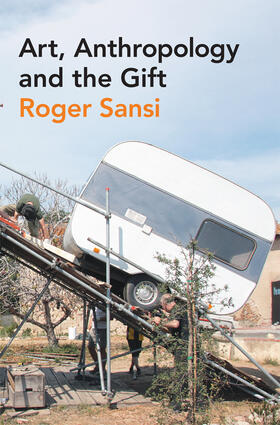 Sansi |  Art, Anthropology and the Gift | Buch |  Sack Fachmedien