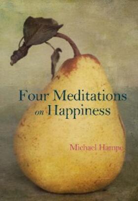 Hampe |  Four Meditations on Happiness | eBook | Sack Fachmedien