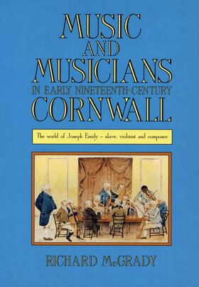 McGrady |  Music and Musicians in Early Nineteenth-Century Cornwall | Buch |  Sack Fachmedien