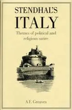 Greaves |  Stendhal's Italy: Themes of Political and Religious Satire | Buch |  Sack Fachmedien