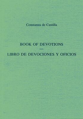de Castilla / Wilkins |  Book of Devotions/Libro de Devociones y Oficios | Buch |  Sack Fachmedien