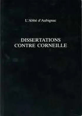 d'Aubignac / Hammond / Hawcroft |  Dissertations Contre Corneille | Buch |  Sack Fachmedien