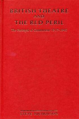 Nicholson |  British Theatre And The Red Peril | Buch |  Sack Fachmedien