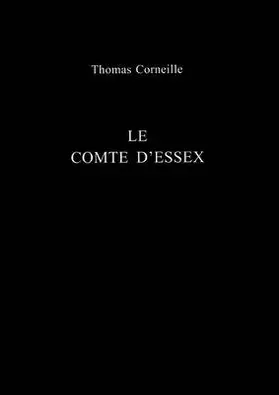 Corneille / Gibson |  Le Comte D'Essex | Buch |  Sack Fachmedien