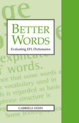 Stein |  Better Words: Evaluating Efl Dictionaries | Buch |  Sack Fachmedien