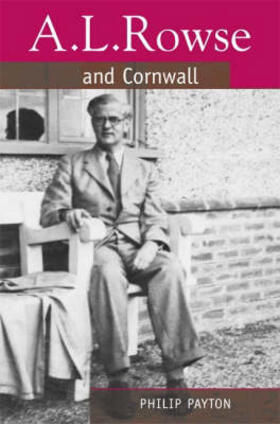 Payton |  A.L. Rowse and Cornwall: A Paradoxical Patriot | Buch |  Sack Fachmedien
