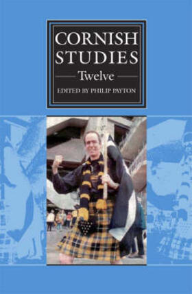 Payton |  Cornish Studies Volume 12: Cornish Studies: Twelve | Buch |  Sack Fachmedien