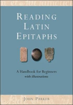 Parker |  Reading Latin Epitaphs | eBook | Sack Fachmedien