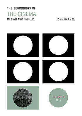 Barnes |  The Beginnings Of The Cinema In England,1894-1901: Volume 5 | eBook | Sack Fachmedien
