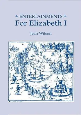 Wilson |  Entertainments for Elizabeth I | Buch |  Sack Fachmedien