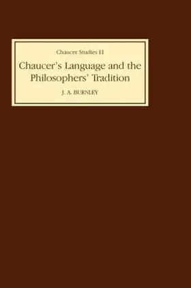 Burnley |  Chaucer's Language and the Philosophers Tradition | Buch |  Sack Fachmedien