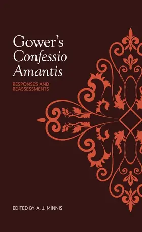 Alastair J. Minnis |  Gower's Confessio Amantis: Responses and Reassessments | Buch |  Sack Fachmedien