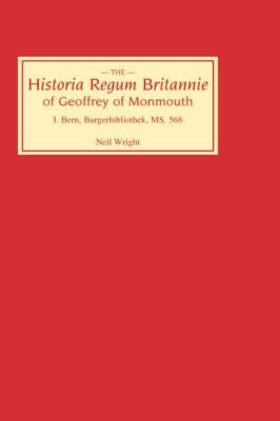 Wright |  Historia Regum Britannie of Geoffrey of Monmouth I | Buch |  Sack Fachmedien