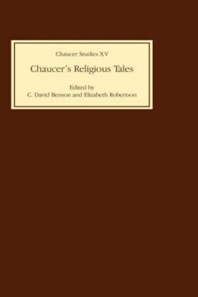 Benson / Robertson | Chaucer's Religious Tales Chaucer's Religious Tales Chaucer's Religious Tales | Buch | 978-0-85991-302-7 | sack.de