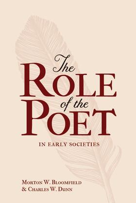 Bloomfield / Dunn |  The Role of the Poet in Early Societies | Buch |  Sack Fachmedien