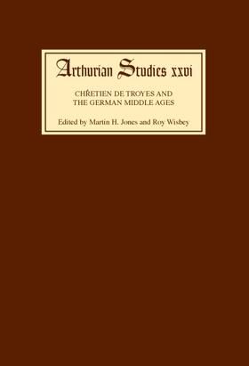 Jones / Wisbey |  Chrétien de Troyes and the German Middle Ages | Buch |  Sack Fachmedien