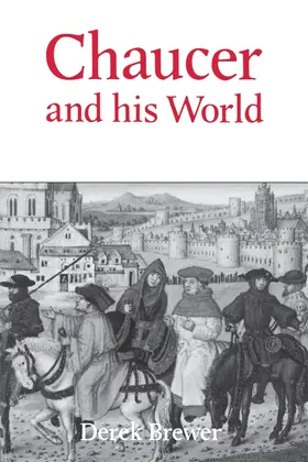 Brewer |  Chaucer and His World | Buch |  Sack Fachmedien