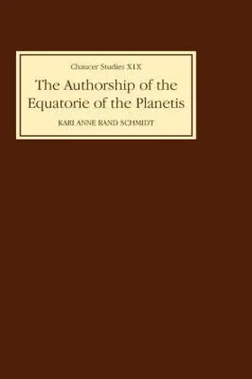 Schmidt |  The Authorship of the Equatorie of the Planetis | Buch |  Sack Fachmedien