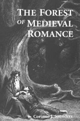 Saunders |  The Forest of Medieval Romance | Buch |  Sack Fachmedien