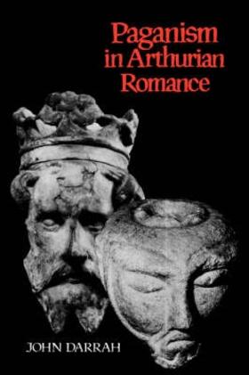 Darrah |  Paganism in Arthurian Romance | Buch |  Sack Fachmedien