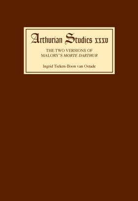 Tieken-Boon van Ostade |  The Two Versions of Malory's Morte Darthur | Buch |  Sack Fachmedien