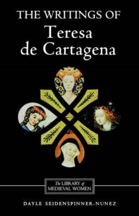 Seidenspinner-Nunez |  The Writings of Teresa de Cartagena | Buch |  Sack Fachmedien