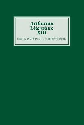 Carley / Riddy |  Arthurian Literature XIII | Buch |  Sack Fachmedien