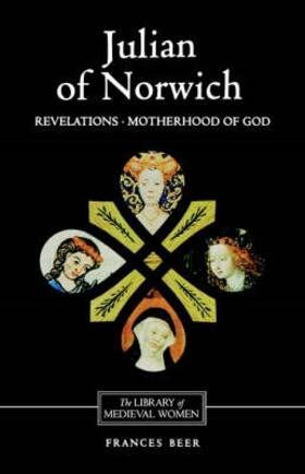 Beer |  Julian of Norwich: Revelations of Divine Love and the Motherhood of God | Buch |  Sack Fachmedien